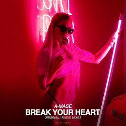 Break Your Heart 