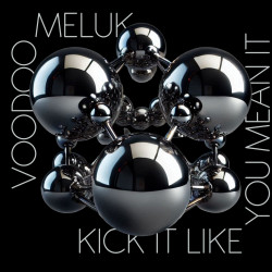 Kick It Like You Mean It