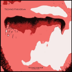 Techno Parade #74