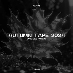 Uncles Music ''Autumn Tape 2024''