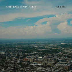 A 40 Track Compilation: Quebec