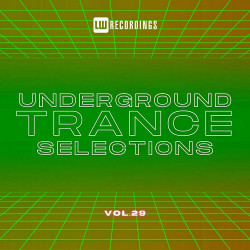Underground Trance Selections, Vol. 29