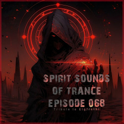Spirit Sounds Of Trance Episode 068 (Tribute to Elgfrothi)