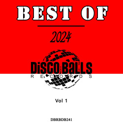 Best Of Disco Balls Records 2024, Vol. 1