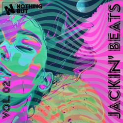 Nothing But... Jackin' Beats, Vol. 02