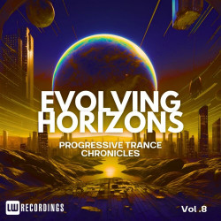 Evolving Horizons Progressive Trance Chronicles, Vol. 08