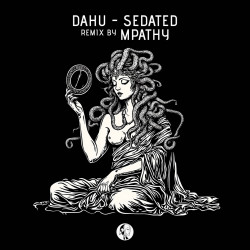 Sedated (MPathy Remix)