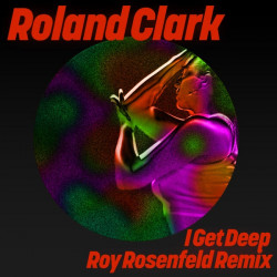I Get Deep (Roy Rosenfeld Remix)