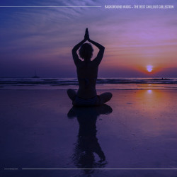 Background Music - The Best Chillout Collection