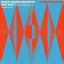Music Makes Me Move This Way (Yuksek Remix)