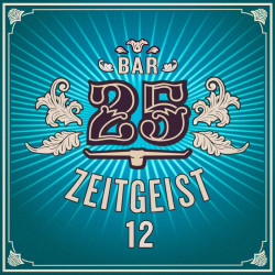 Bar 25 – Zeitgeist Vol. 12
