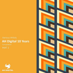 AH Digital 10 Years, Pt. 2