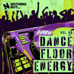 Nothing But... Dancefloor Energy, Vol 05