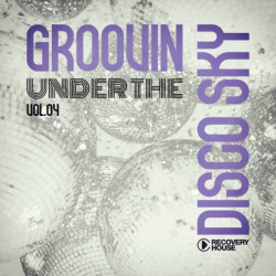Groovin Under The Disco Sky, Vol 04