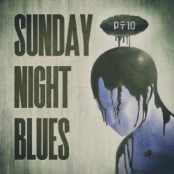 Sunday Night Blues, Pt.10
