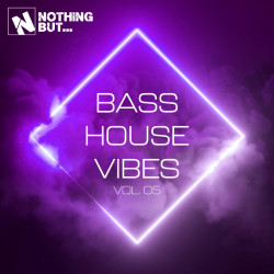 Nothing But... Bass House Vibes, Vol 05