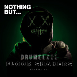 Nothing But... Drum & Bass Floor Shakers, Vol 23