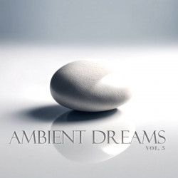 Ambient Dreams, Vol 5