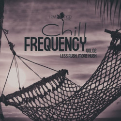 Chill Frequency, Vol 02
