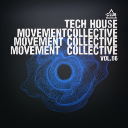 Tech House Movement Collective, Vol 06