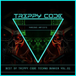 Best of Trippy Code Techno Bunker, Vol. 1