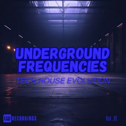Underground Frequencies: Tech-House Evolution, Vol. 10
