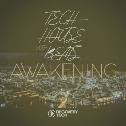 Tech House Beats Awakening, Vol.04