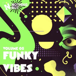 Nothing But... Funky Vibes, Vol. 05