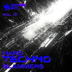 Nothing But... Hard Techno Slammers, Vol. 01
