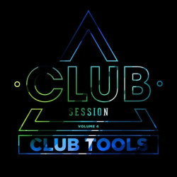 Club Session Pres. Club Tools, Vol. 4