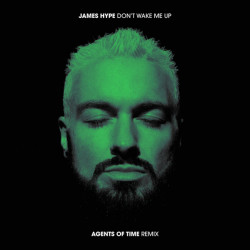 Don't Wake Me Up (Agents Of Time Mix)