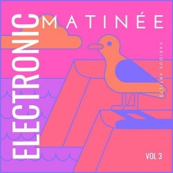 Electronic Matinee, Vol 3