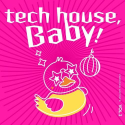Tech House, Baby!, Vol. 2