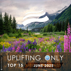 Uplifting Only Top 15: June 2025