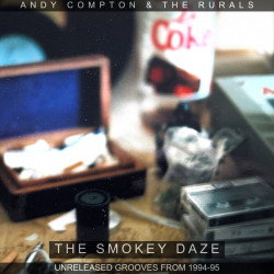 The Smokey Daze – Unreleased Grooves from 1994-1995.