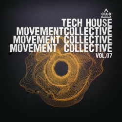 Tech House Movement Collective, Vol.07