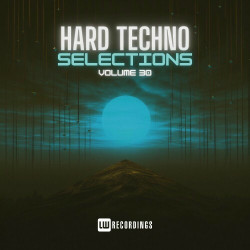 Hard Techno Selections, Vol. 30
