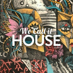 We Call It House, Vol. 2