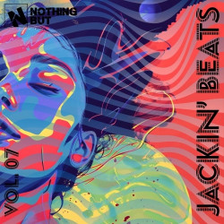 Nothing But... Jackin' Beats, Vol. 07