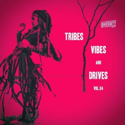 Tribes, Vibes and Drives, Vol.04