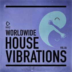 Worldwide House Vibrations Vol. 6