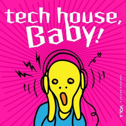 Tech House, Baby!, Vol. 4