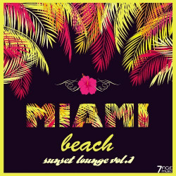 Miami Beach Sunset Lounge, Vol. 1