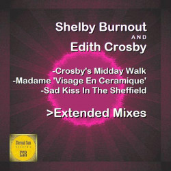 Crosby's Midday Walk / Madame ''Visage En Ceramique'' / Sad Kiss In The Sheffield