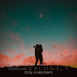 Only a Moment