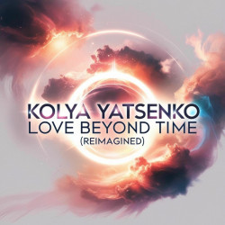Love Beyond Time (Reimagined)
