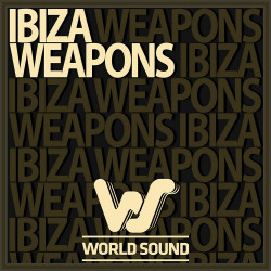 World Sound Ibiza Weapons