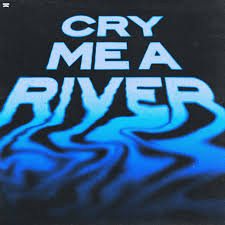 Cry Me A River 
