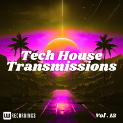 Tech-House Transmissions, Vol 12