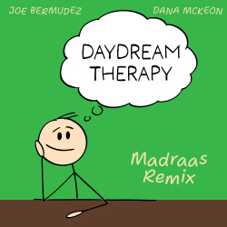 Daydream Therapy (Madraas Remix)